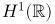H^1 (\mathbb{R})